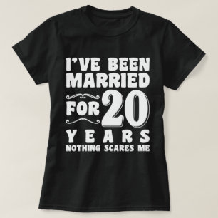 I've Been Married For 20 Years Wedding Party Funny T-Shirt