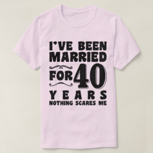 I've Been Married For 40 Years Marriage Romantic T-Shirt