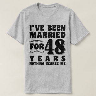 I've Been Married For 48 Years Marriage Romantic T-Shirt