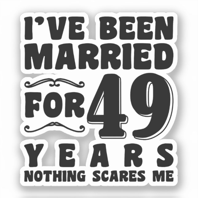 I've Been Married For 49 Years Marriage Romantic (Front)