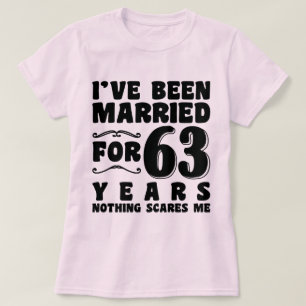 I've Been Married For 63 Years Engagement Present T-Shirt