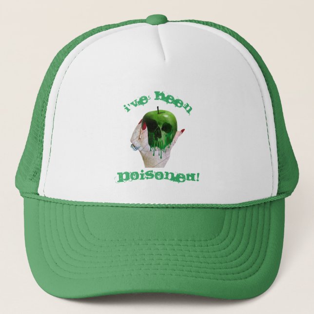 I've Been Poisoned Trucker Hat (Front)
