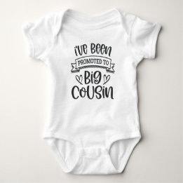 I've Been Promoted To Big Cousin Baby Bodysuit