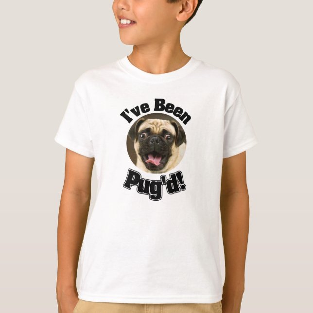 I've Been Pug'd - Funny Pug T-shirt (Front)
