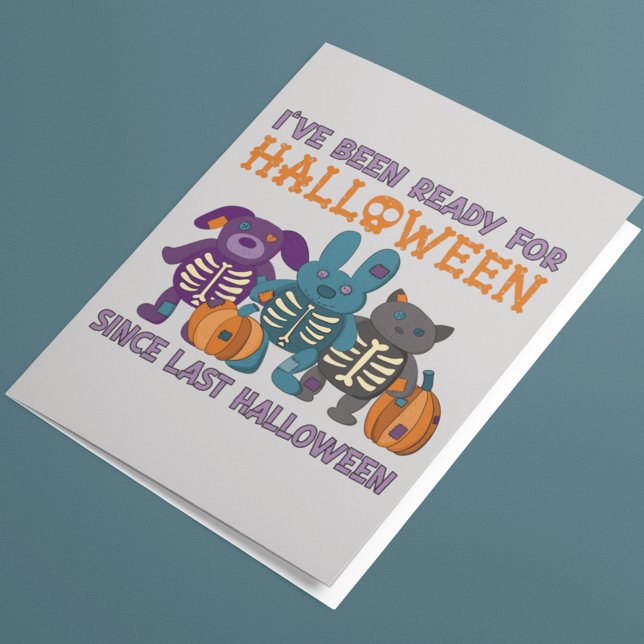 I've Been Ready for Halloween Cute Card (Creator Uploaded)