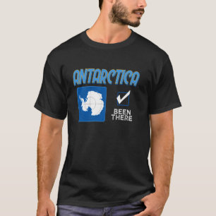I've Been There Map Flag of Antarctica South Pole  T-Shirt