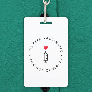 I've been Vaccinated Covid-19 Heart Needle ID Badge