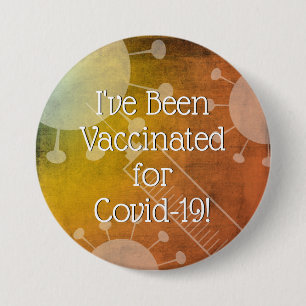 I've Been Vaccinated for Covid-19, Orange Grunge 7.5 Cm Round Badge