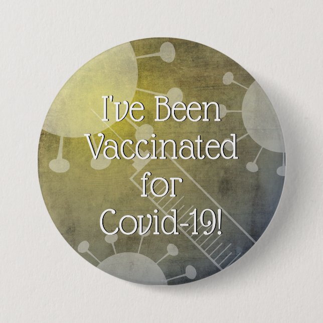 I've Been Vaccinated for Covid-19, Yellow Grunge 7.5 Cm Round Badge (Front)