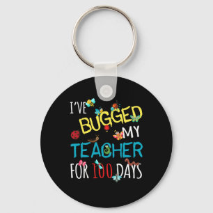 I've Bugged My Teacher For 100 Days Of School Stud Key Ring