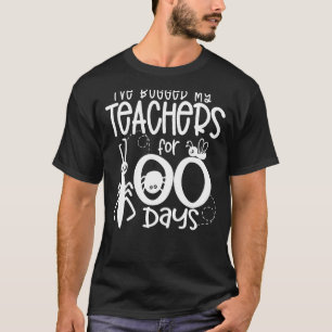 I've Bugged My Teachers For 100 Days T-Shirt