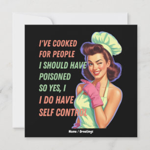 Ive Cooked For People I Should Have Poisoned Funny Invitation