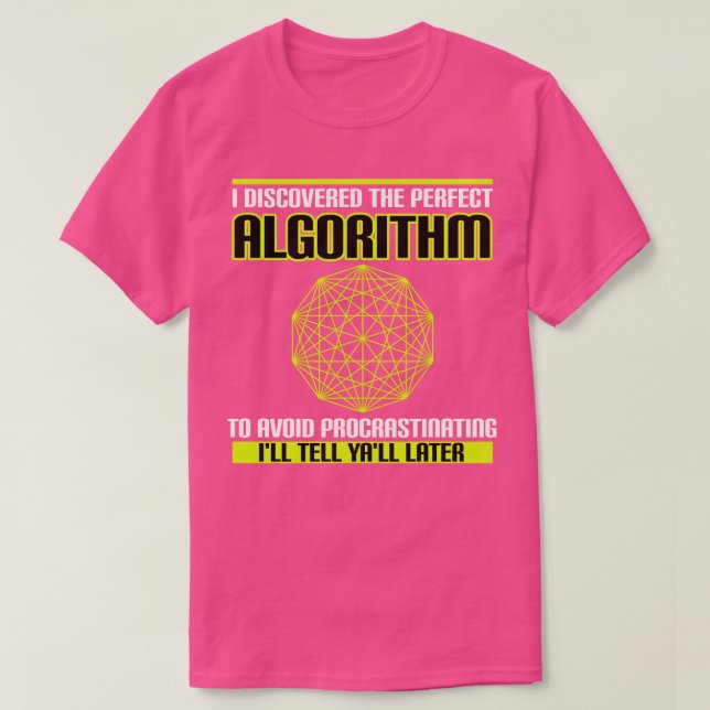 Ive Discovered The Perfect Algorithm To Avoid Proc T-Shirt (Design Front)