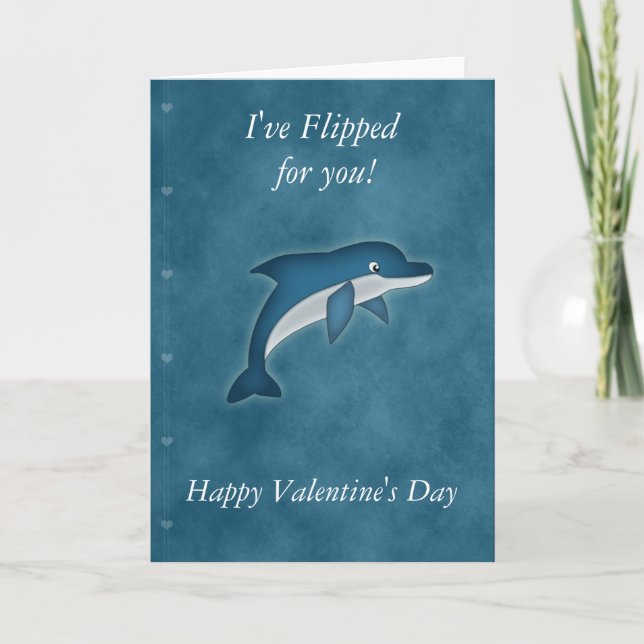 I've Flipped for you dolphin Valentine's day card (Front)