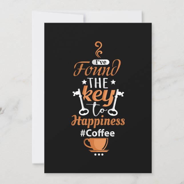 I've Found The Key To Happiness #Coffee Invitation (Front)