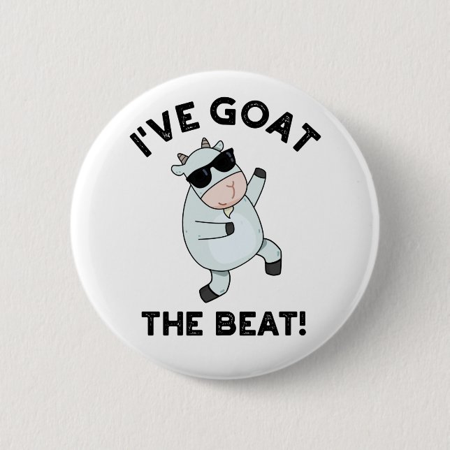 I've Goat The Beat Funny Animal Pun  6 Cm Round Badge (Front)