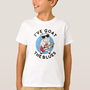 I've Goat The Blues Funny Animal Pun T-Shirt