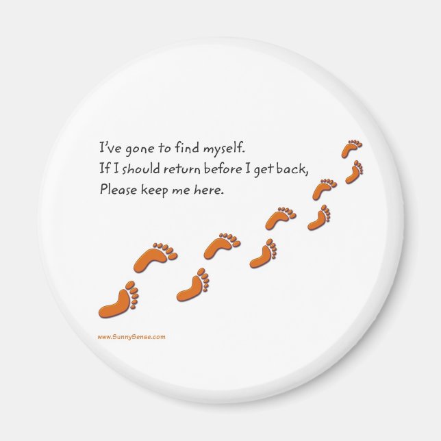 I've Gone to Find Myself Footprints magnets (Front)
