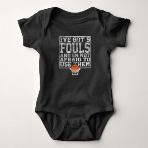 I've Got 5 Fouls Funny sarcastic Basketball Player Baby Bodysuit