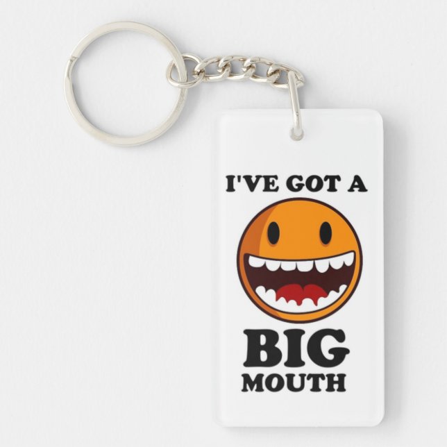 "I'VE GOT A BIG MOUTH FACE KEY RING (Front)