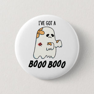 I've Got A Boo Boo Funny Halloween Ghost Pun 6 Cm Round Badge
