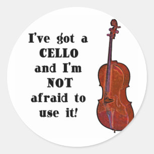 I've Got a Cello Classic Round Sticker