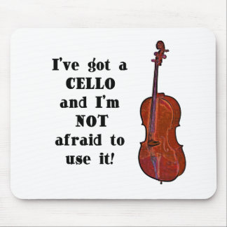 I've Got a Cello Mouse Pad
