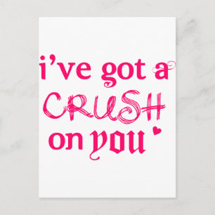 i've got a crush on you:) postcard