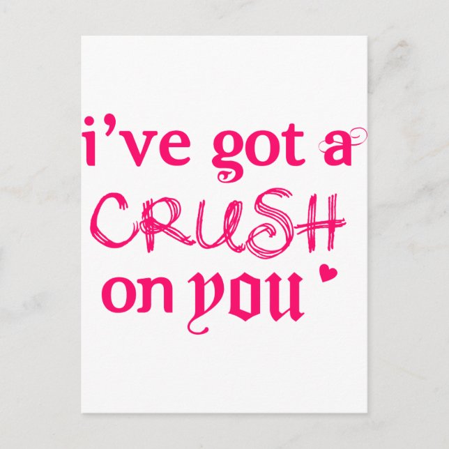 i've got a crush on you:) postcard (Front)
