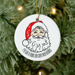 I've got a thing for guys with beards Santa Photo Ceramic Tree Decoration