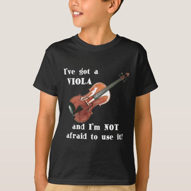 I've Got a Viola T-Shirt (Front)