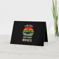 Ive Got Awesome Moves Chess Player