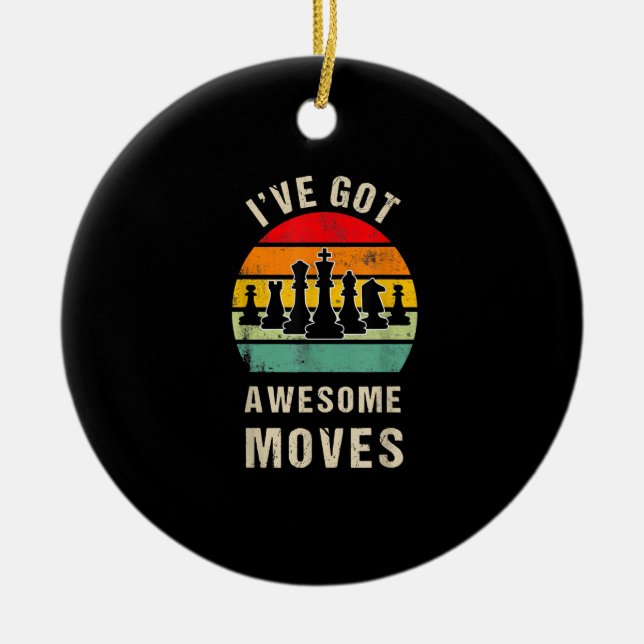 Ive Got Awesome Moves Chess Player Ceramic Tree Decoration (Front)