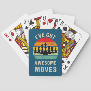 Ive Got Awesome Moves Chess Player Playing Cards