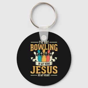 I've Got Bowling In My Veins Jesus In My Heart  Key Ring