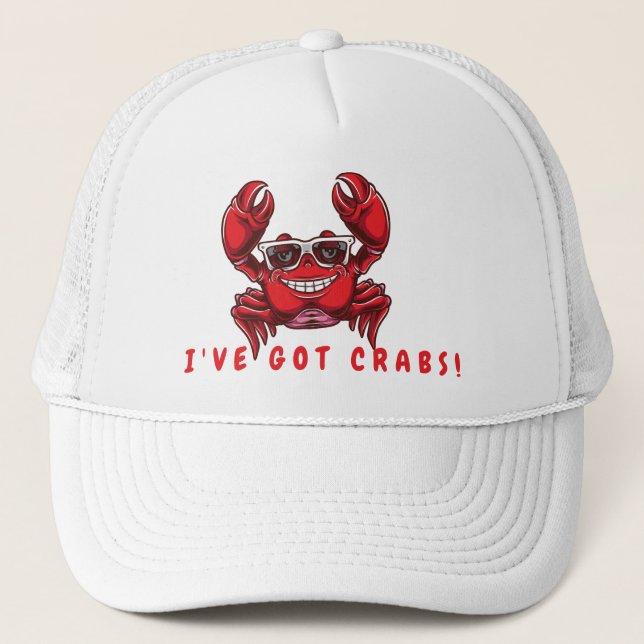 I've Got Crabs with Sunglasses Trucker Hat (Front)