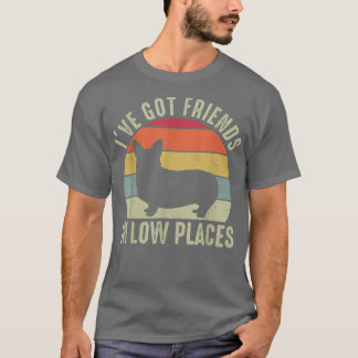 Ive got friends in low place Corgi Funny Youth Gir T-Shirt