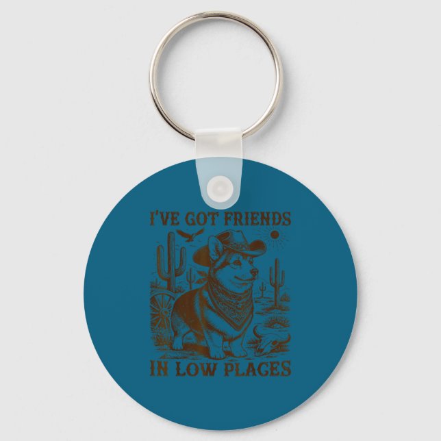 I've got friends in low places corgi dad  key ring (Front)