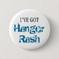 I've Got HANGER RASH