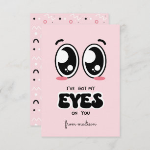 I've Got My Eye On You Classroom Valentine Card