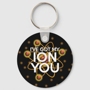 I'VE GOT MY ION YOU KEY RING