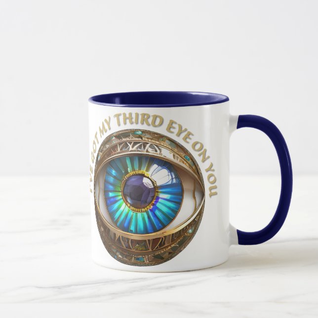 I've Got My Third Eye On You Mug (Right)