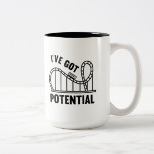 I've Got Potential Two-Tone Coffee Mug
