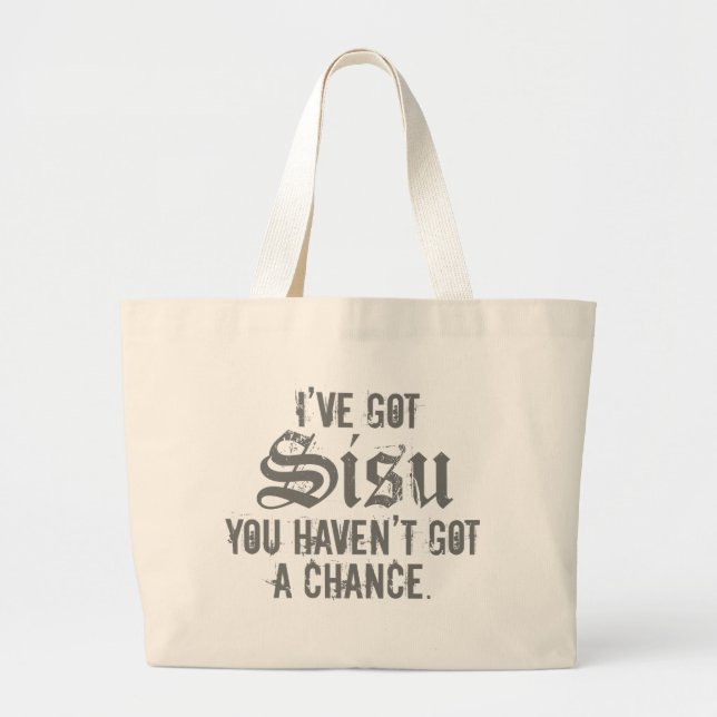 I've Got Sisu 3 Jumbo Tote Bag (Front)