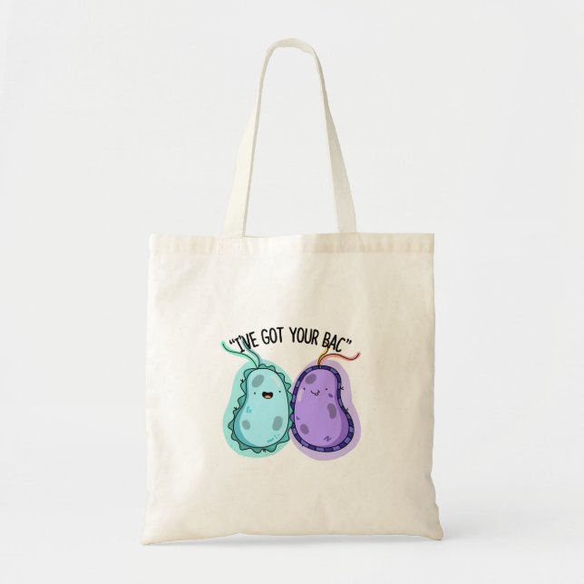 I've Got Your Bac Funny Bacteria Pun Tote Bag (Front)