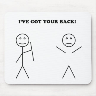 I've got your back mouse pad