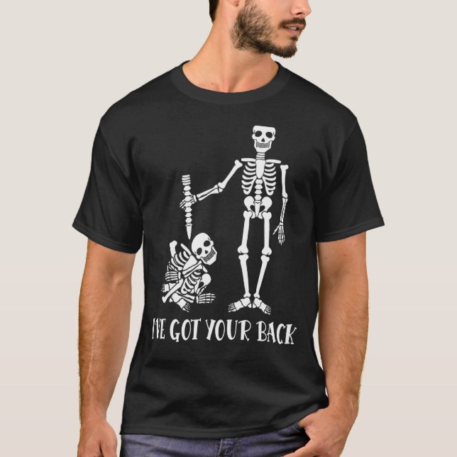 I've Got Your Back Skeleton T-Shirt (Front)