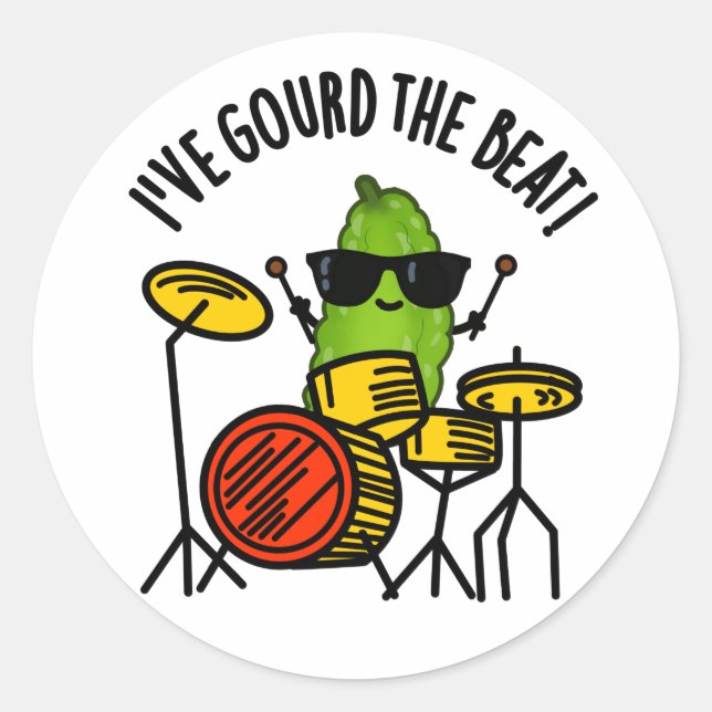 I've Gourd The Beat Funny Drummer Pun  Classic Round Sticker (Front)