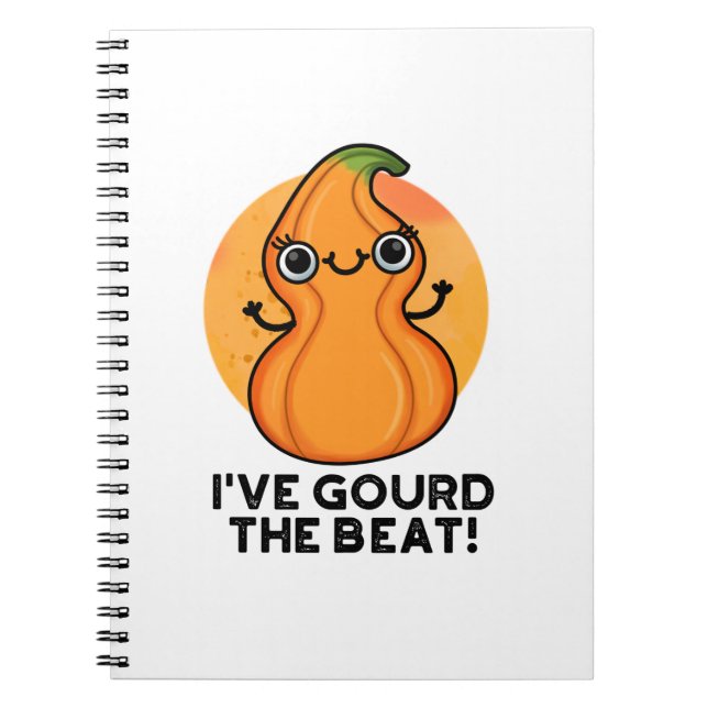 I've Gourd The Beat Funny Veggie Pun Notebook (Front)