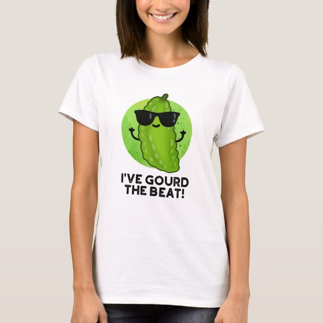 I've Gourd The Beat Funny Veggie Pun  T-Shirt (Front)
